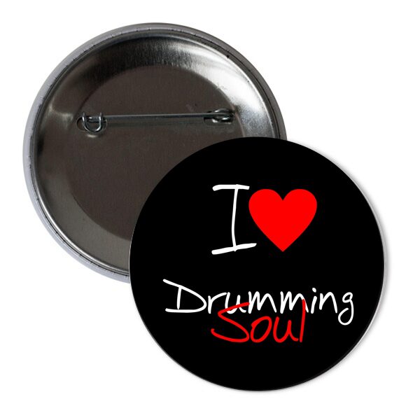 Placka - odznak I LOVE DRUMMING SOUL